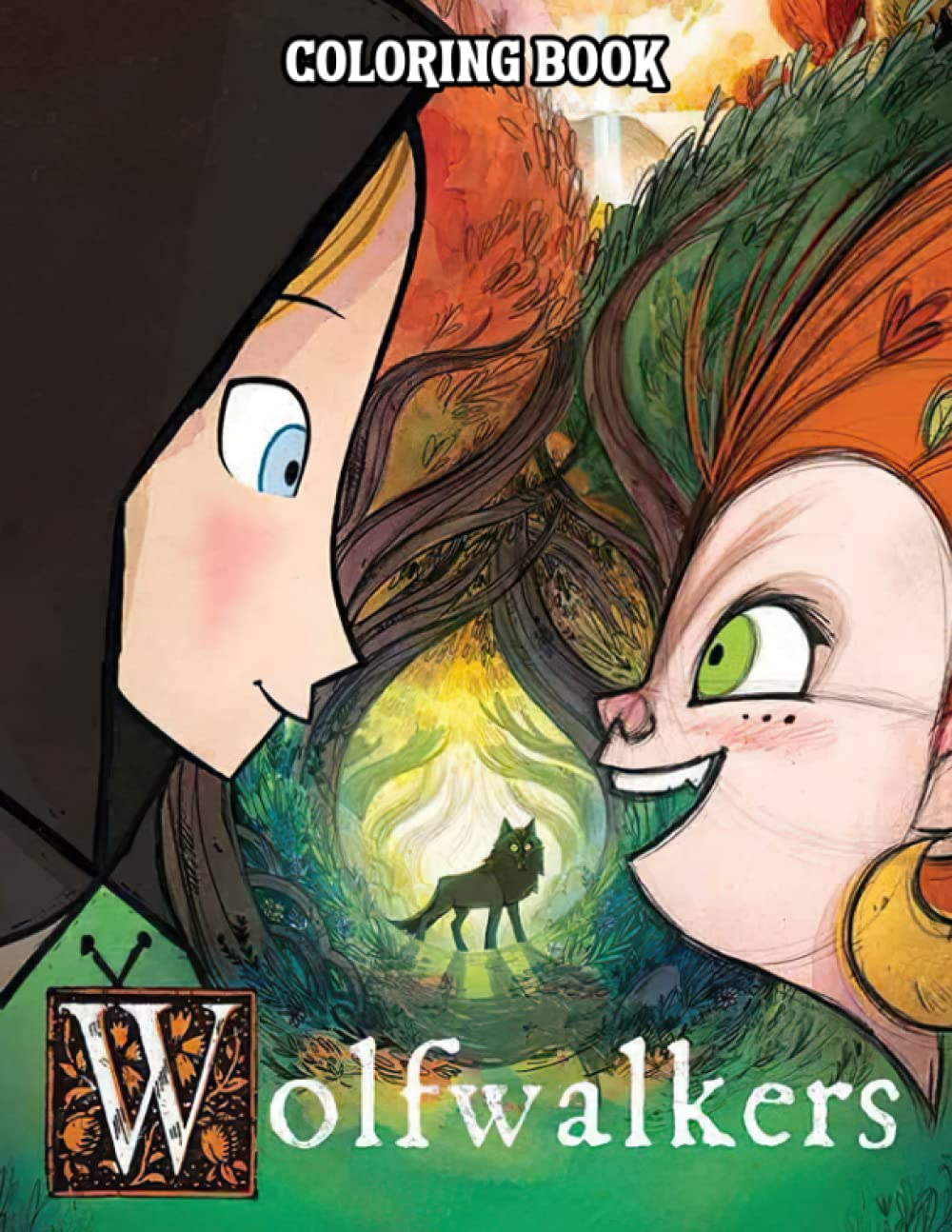 Wolfwalkers Coloring Book: A Great Book For Relaxation, Enjoyment And ...