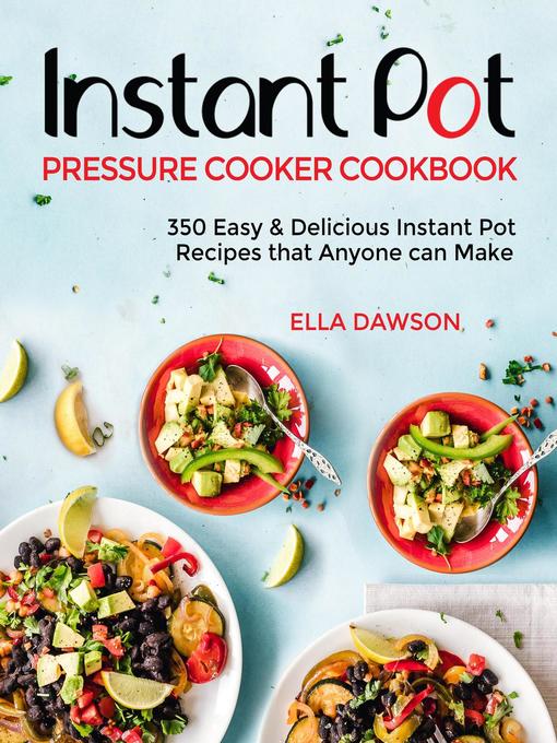 Instant Pot Pressure Cooker Cookbook 350 Easy & Delicious Instant Pot