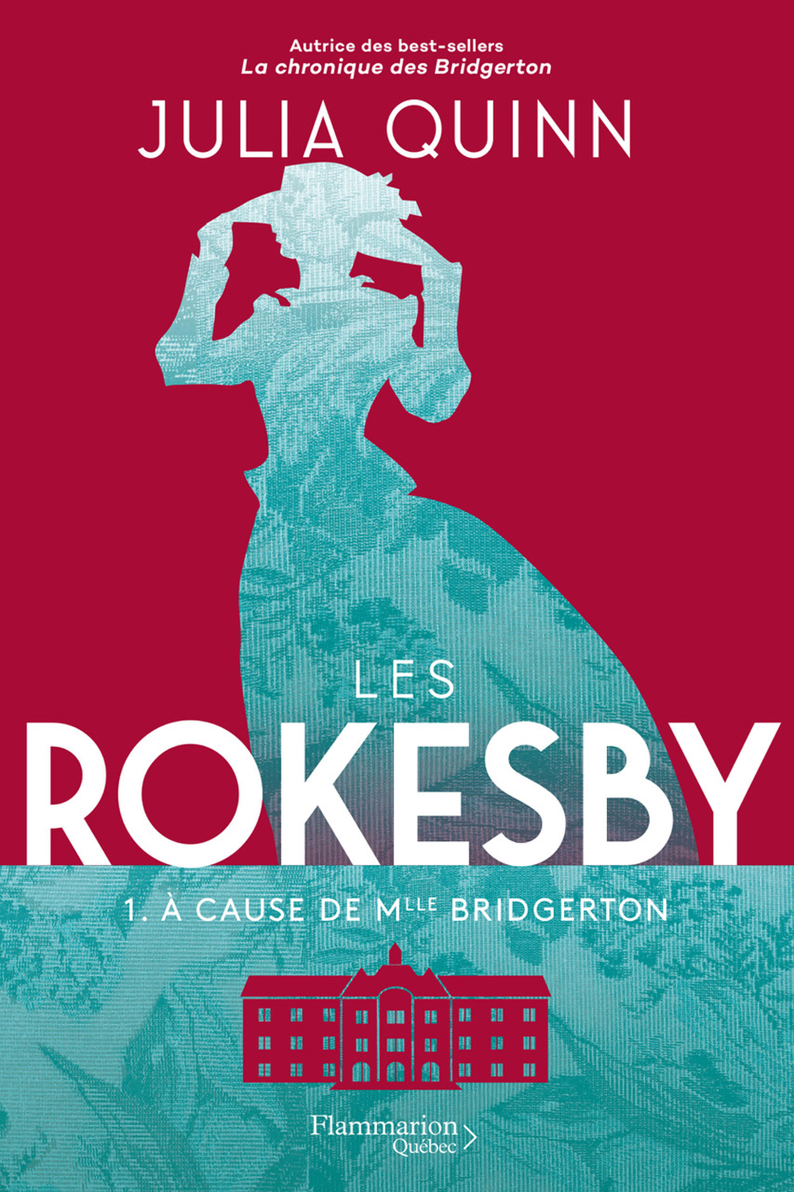 À cause de Mlle Bridgerton (Les Rokesby, #1)