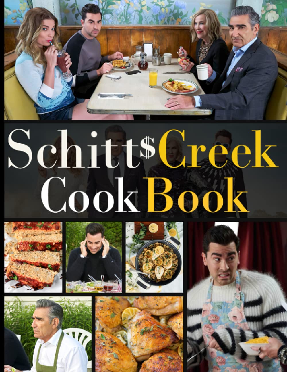 Schitts Creek Cookbook The Complete Cooking 20 Recipes Schitts Creek
