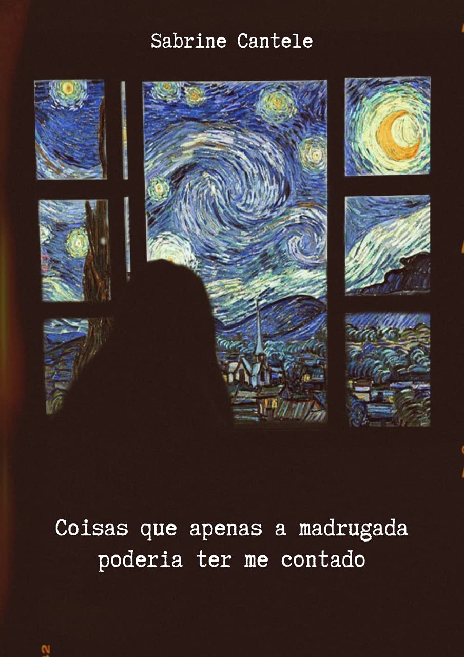 Coisas que apenas a madrugada poderia ter me contado