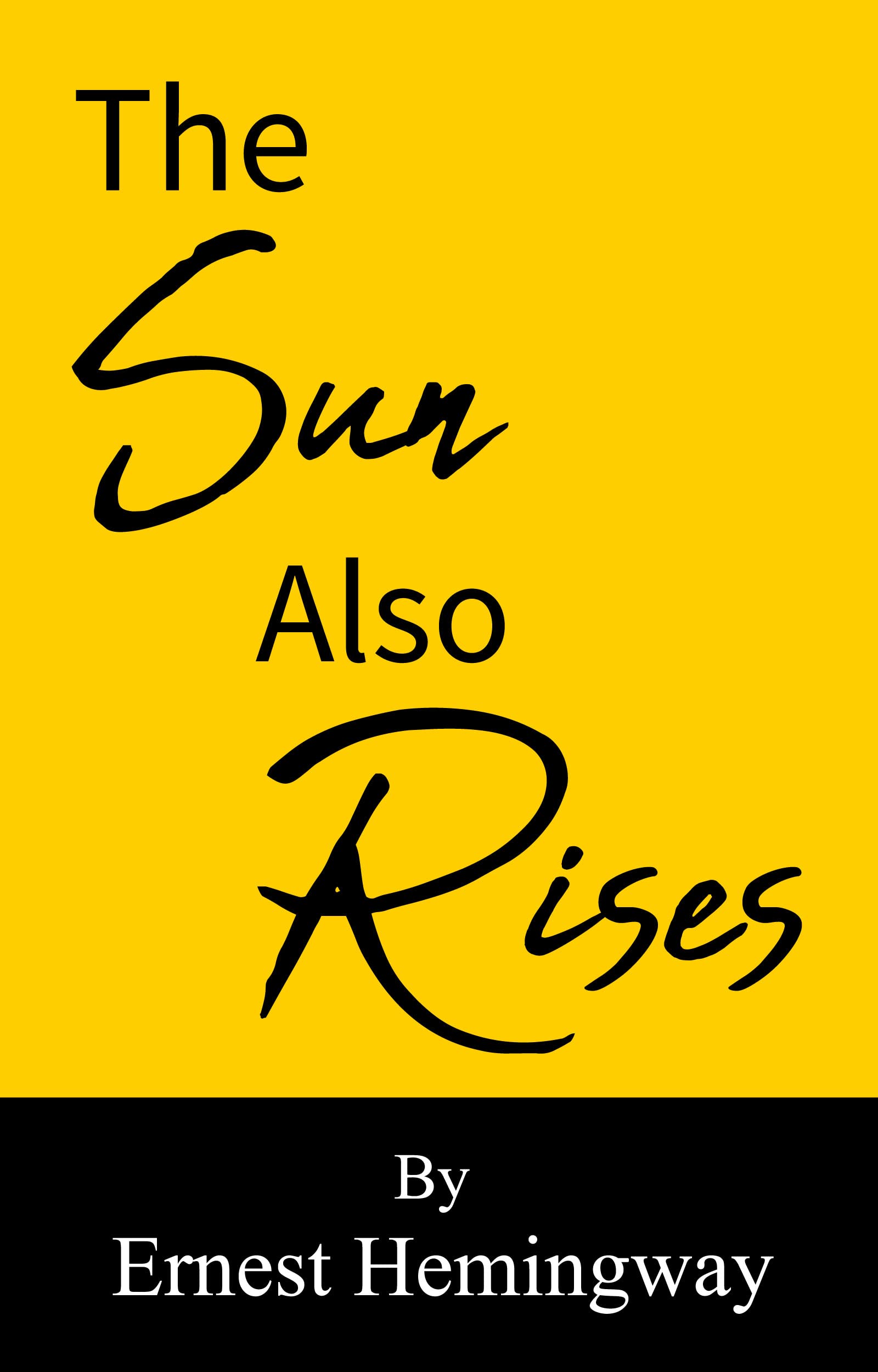 The Sun Also Rises by Ernest Hemingway Annotated by Ernest Hemingway Goodreads