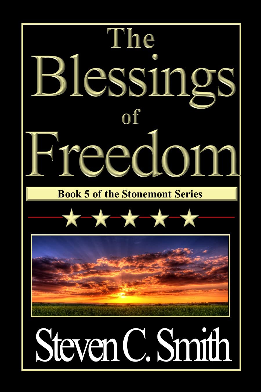 The Blessings of Freedom: Book 5 of the Stonemont Series