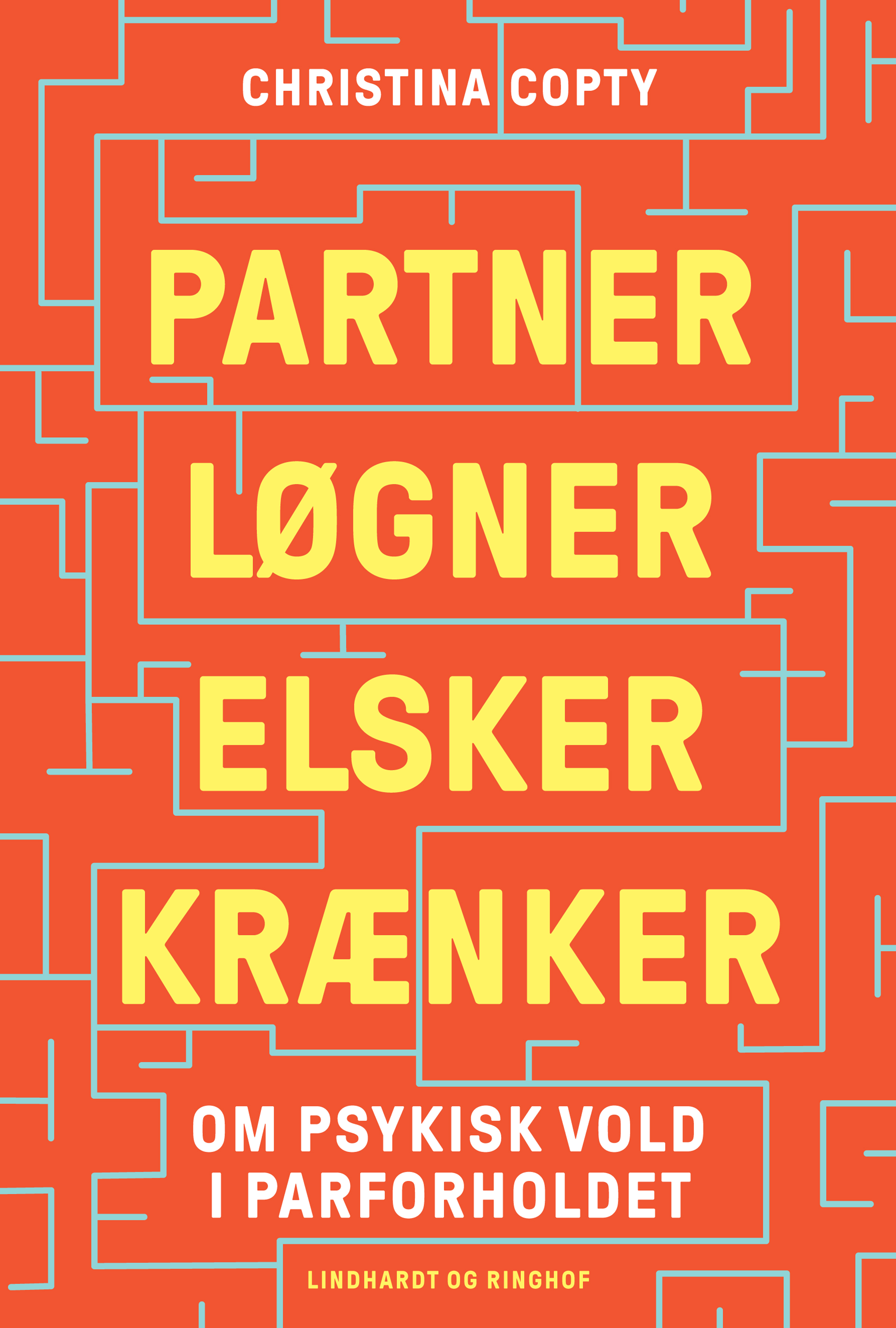 Partner, Løgner, Elsker, Krænker; Om psykisk vold i parforholdet