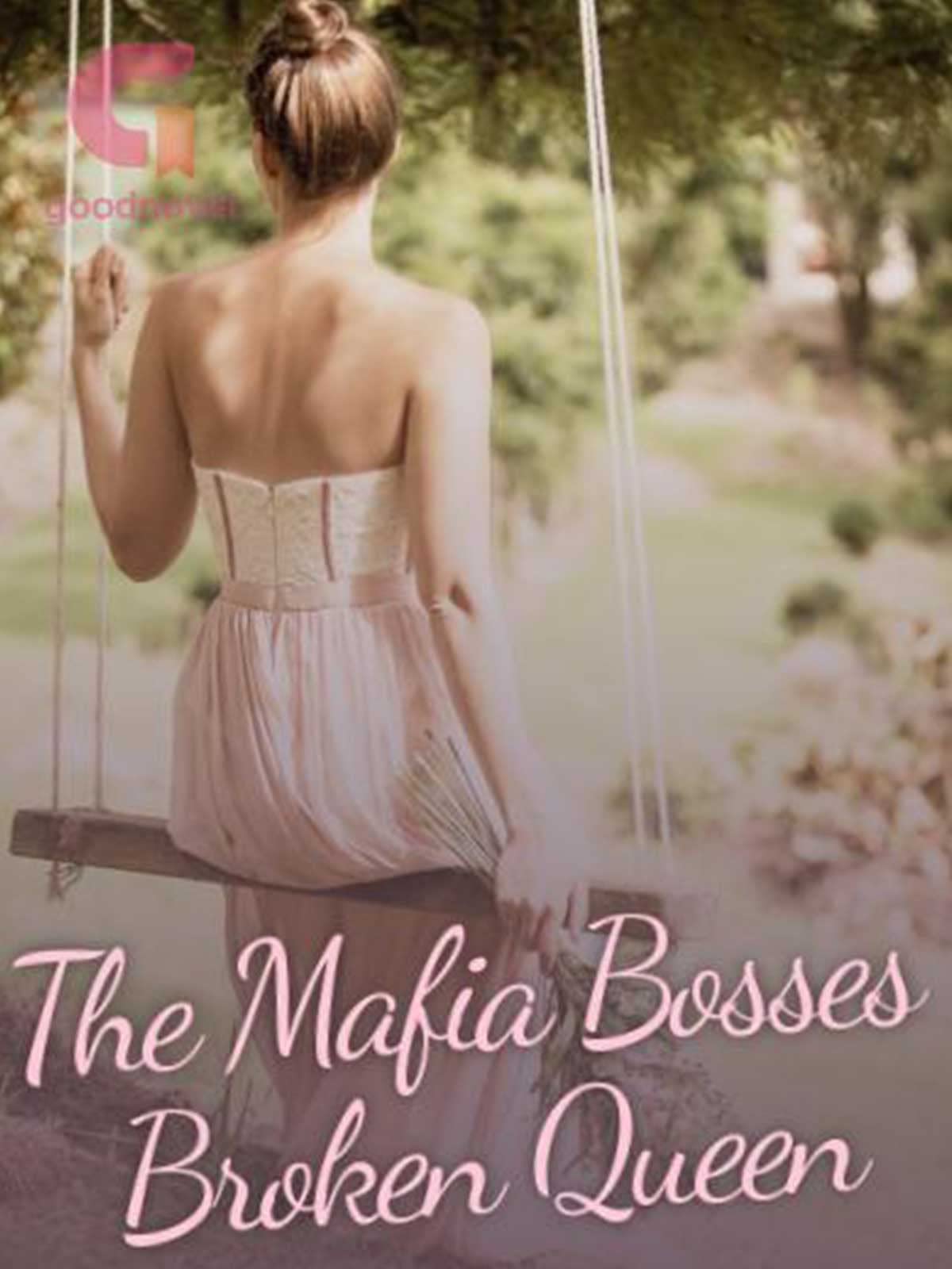 The Mafia Bosses Broken Queen by Tomi Gilliam Goodreads
