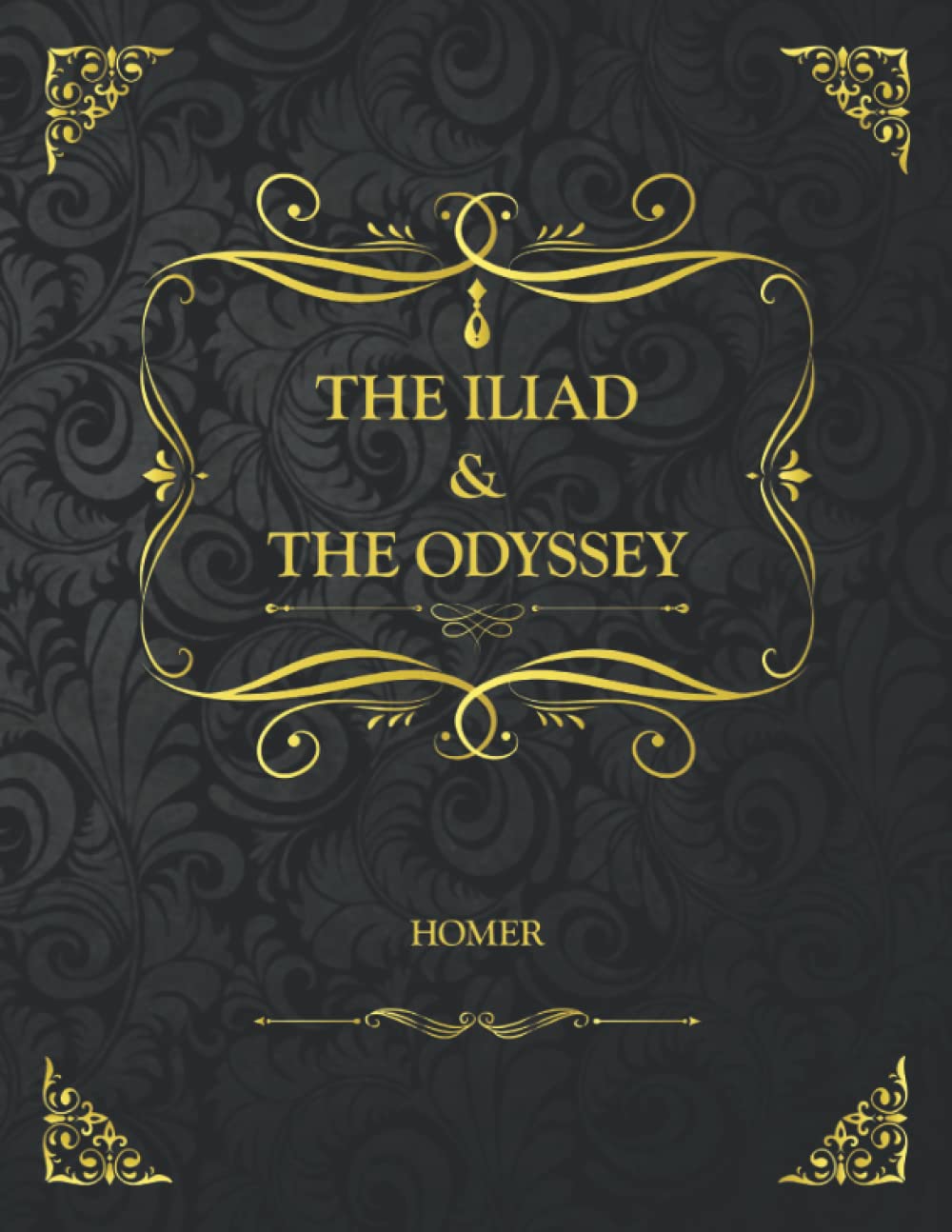 The Iliad & The Odyssey: Collector's Edition - Homer by Homer | Goodreads