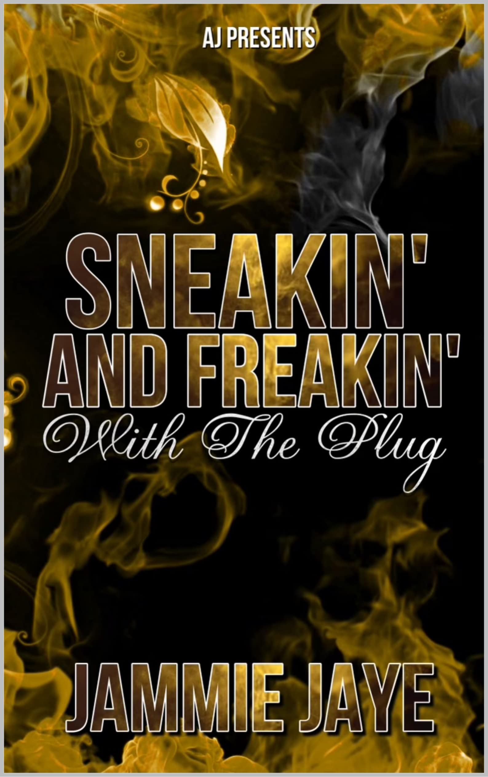 Sneakin and Freakin with The Plug book cover