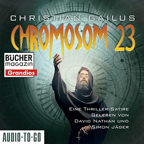 Chromosom 23: Eine Thriller-Satire