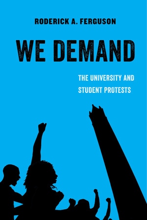 We Demand: The University and Student Protests (Volume 1)