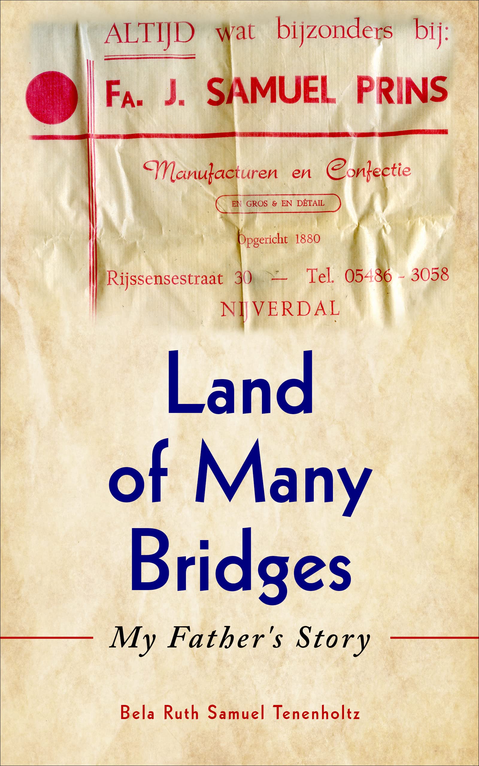 Land of Many Bridges: My Father's Story