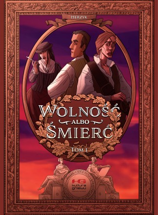 Wolność albo śmierć. Tom 1