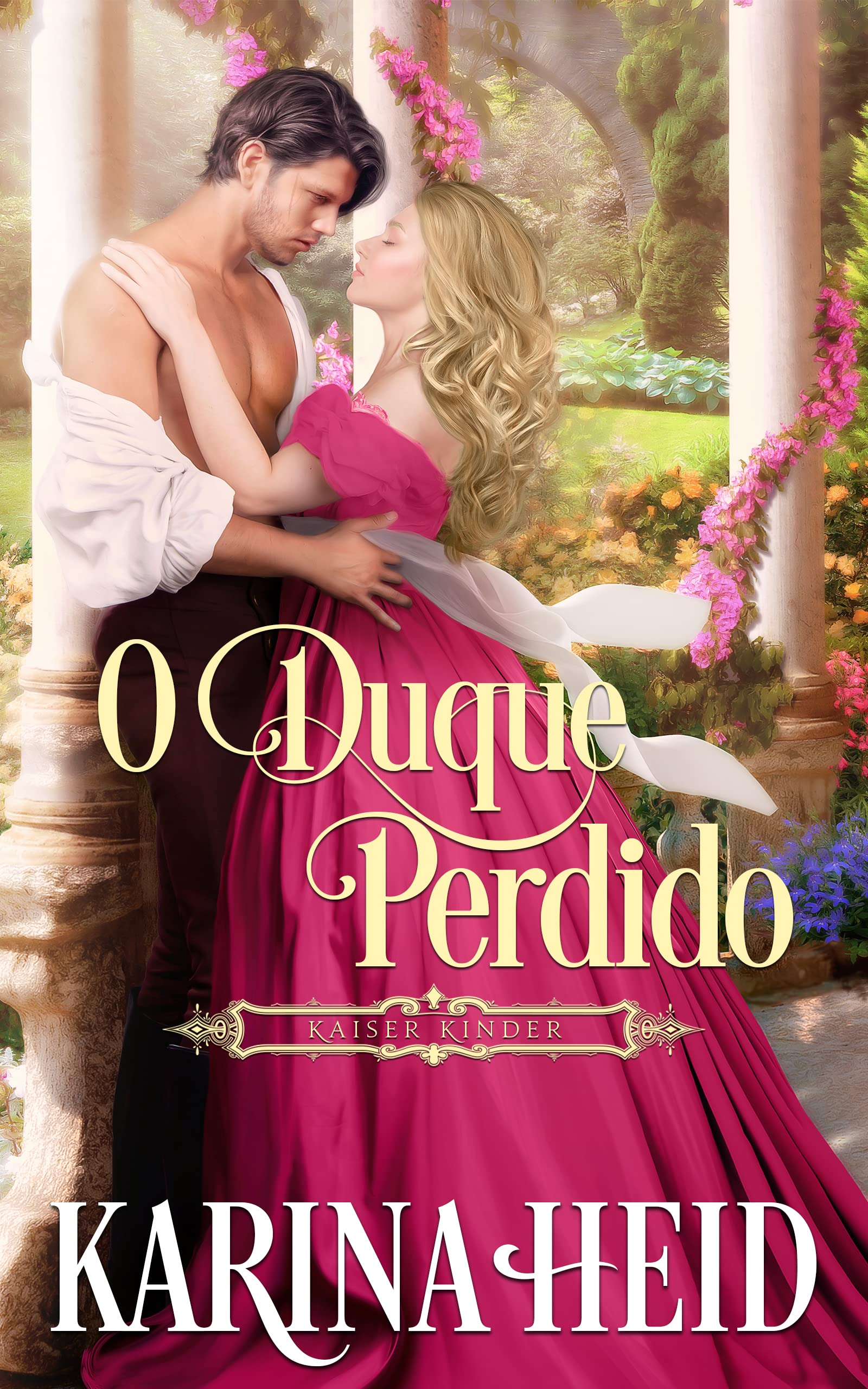 O Duque Perdido (Kaiser Kinder Livro 1)