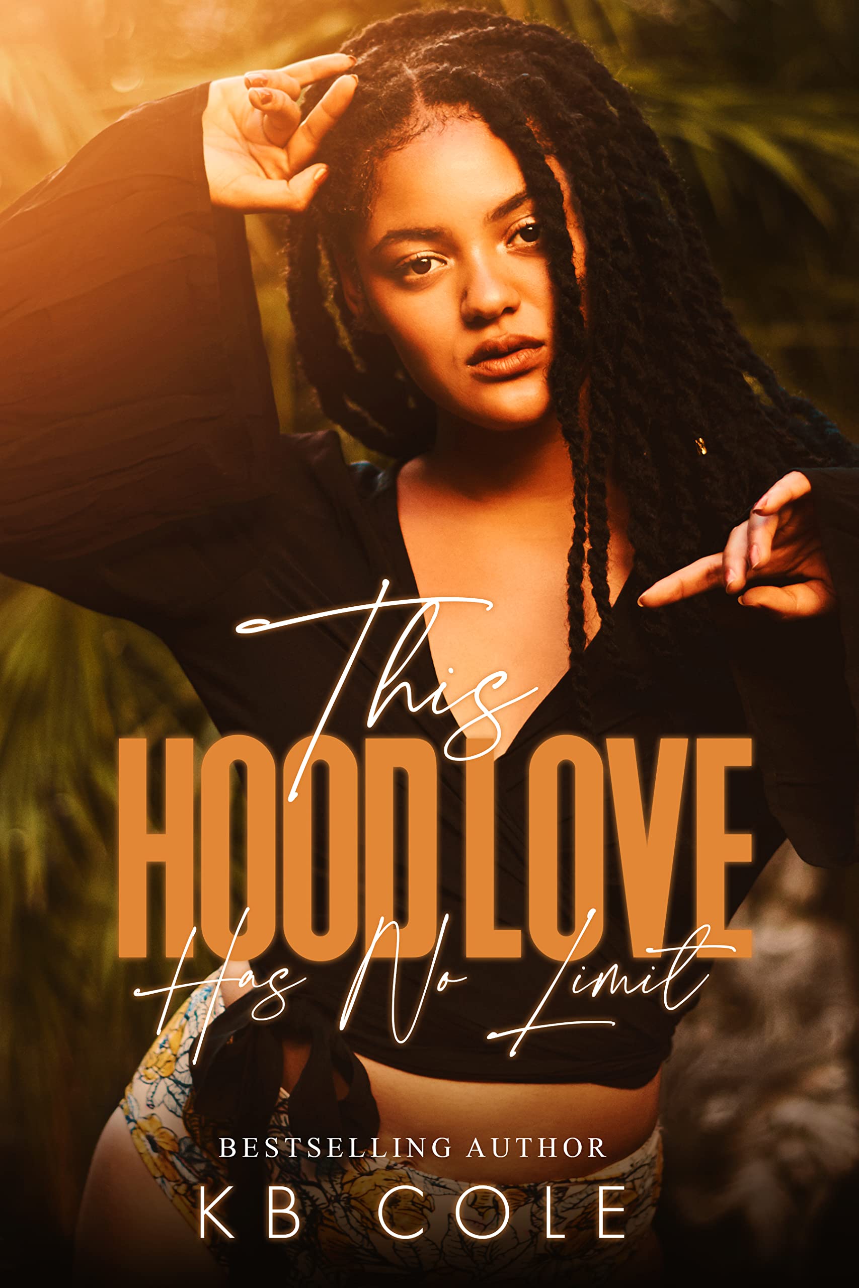 This Hood Love Has No Limits by K.B. Cole Goodreads