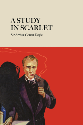 A Study in Scarlet (Sherlock Holmes, #1)