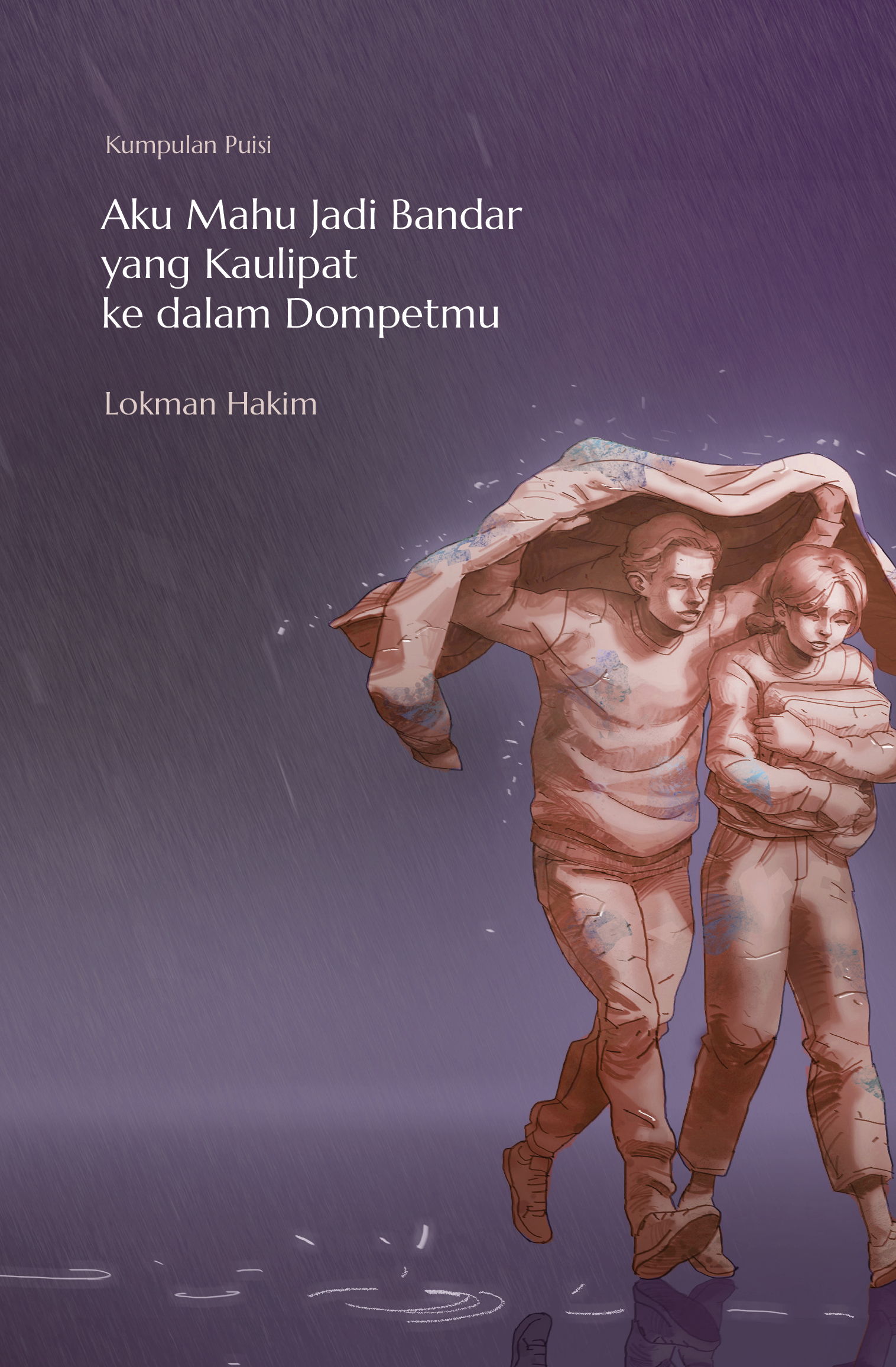 Aku Mahu Jadi Bandar yang Kaulipat ke dalam Dompetmu