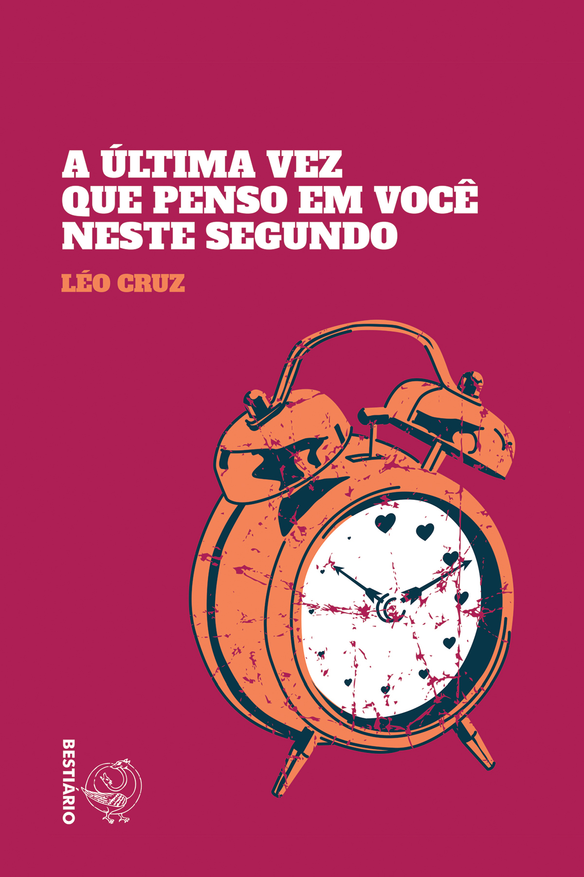 A última vez que penso em você neste segundo