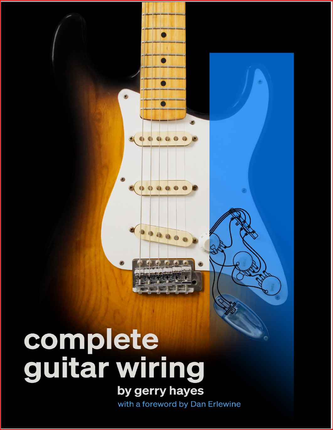 Complete Guitar Wiring by Gerry Hayes Goodreads