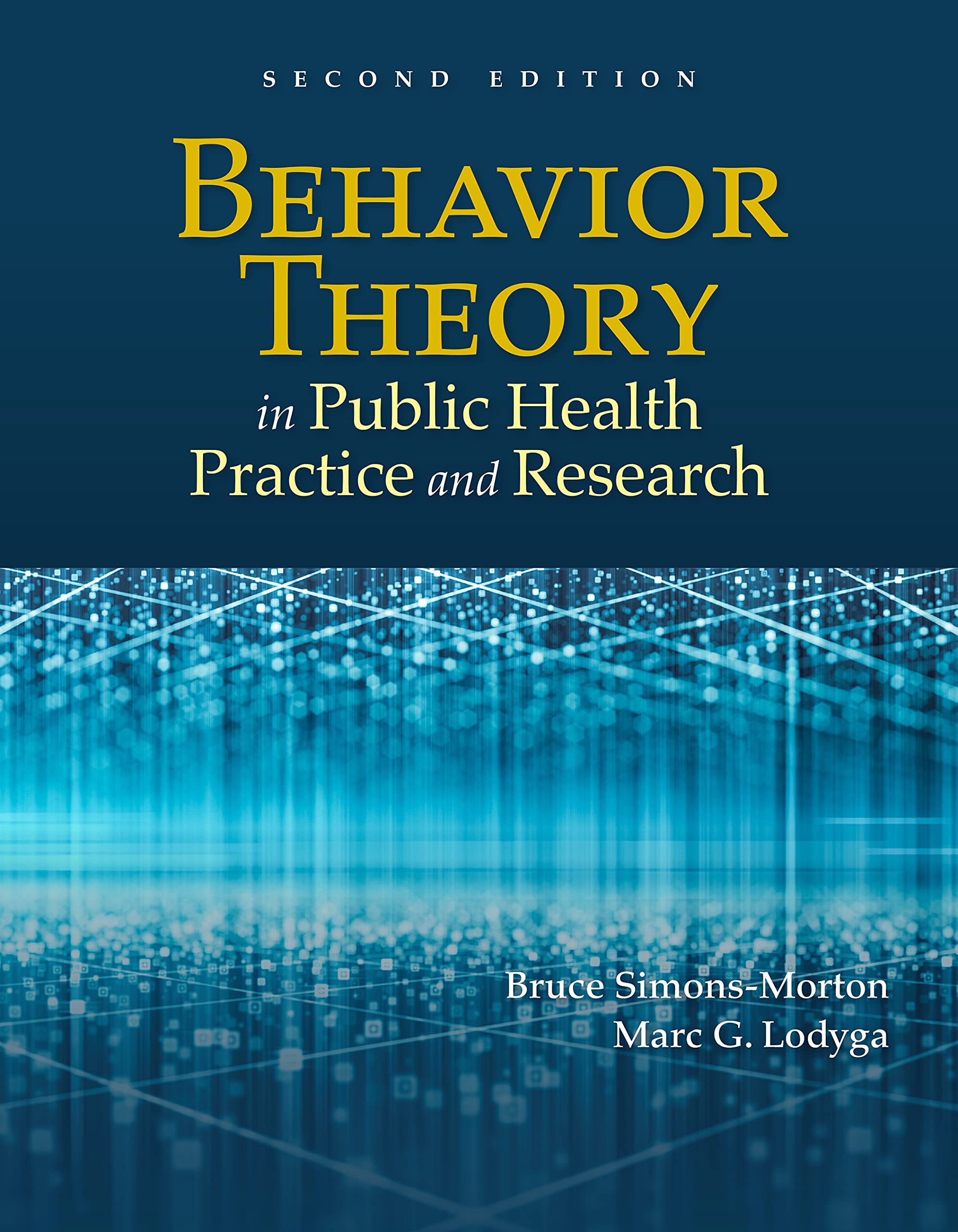 Behavior Theory in Public Health Practice and Research by Bruce Simons ...