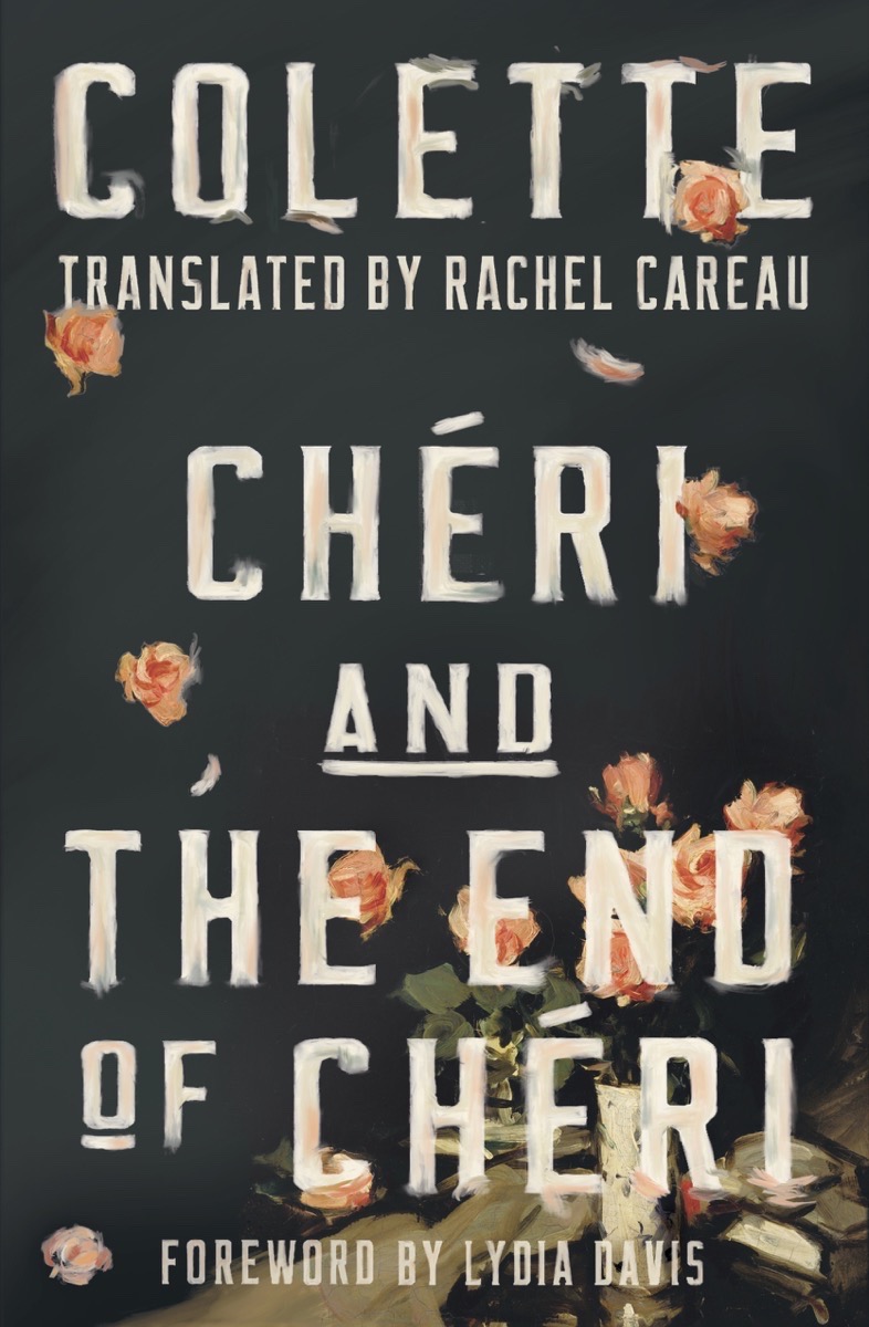 Colette, Rachel Careau (Translation)  Chéri and The End of Chéri