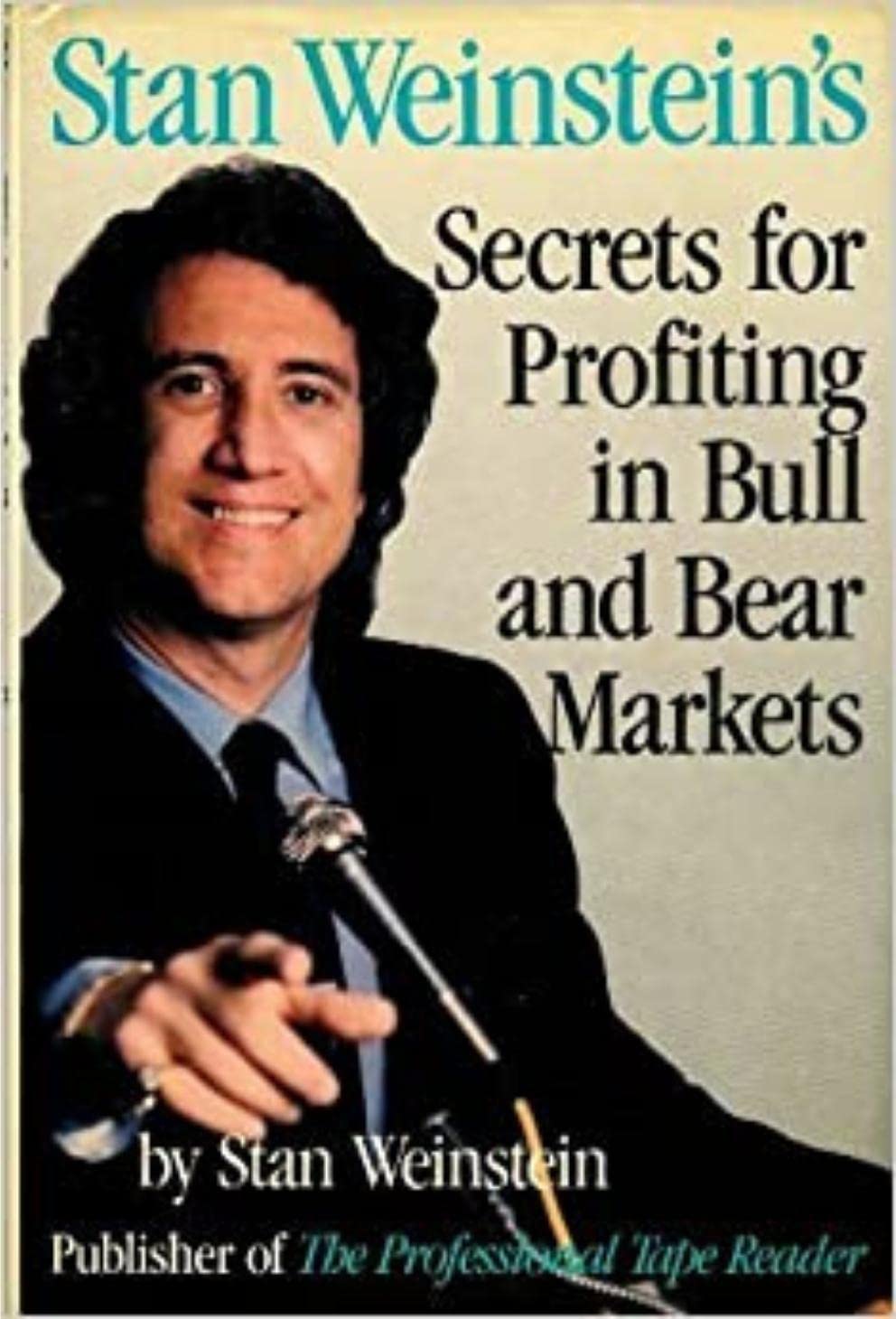 Stan Weinstein's Secrets For Profiting in Bull and Bear Markets