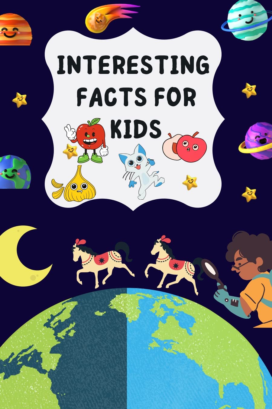 INTERESTING FACTS FOR KIDS Over 1000 Fun Facts about Animals , Food