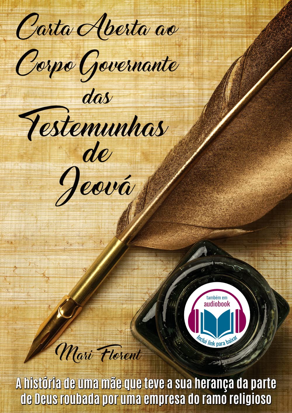 Carta Aberta ao Corpo Governante das Testemunhas de Jeová by Mari Florent Goodreads