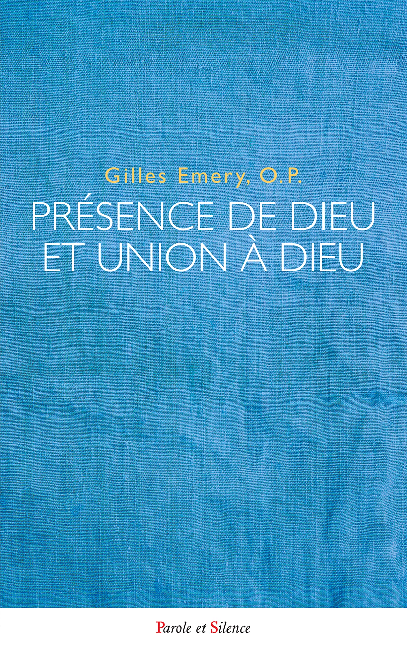 Présence de Dieu et union à Dieu Création, inhabitation par grâce