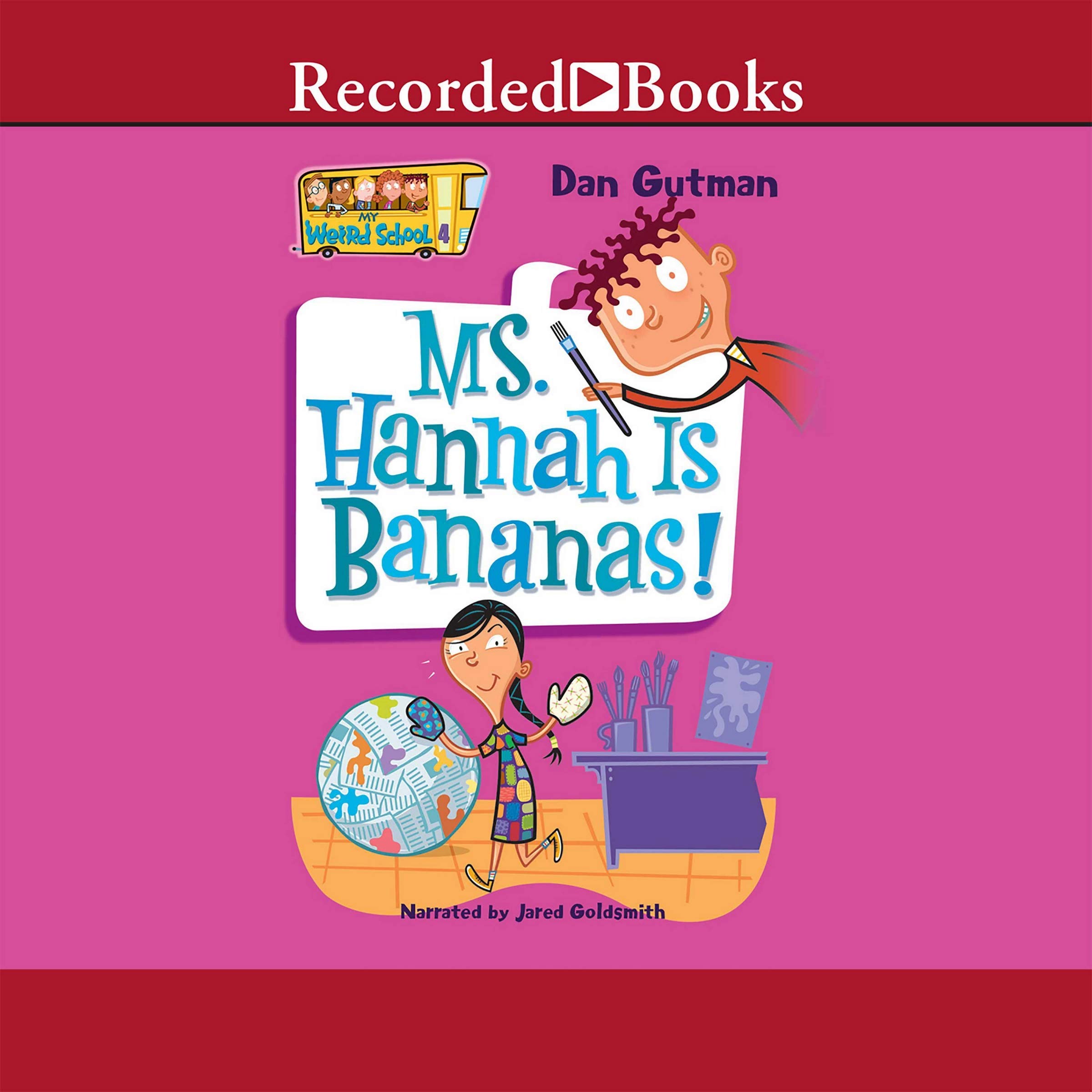 Ms. Hannah is Bananas! (The My Weird School Series) by Dan Gutman ...