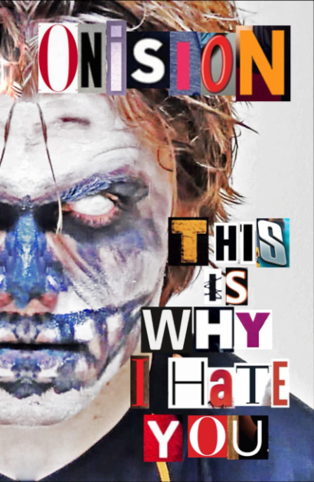 This Is Why I Hate You: The Tragic Story of Arthur Gale by Onision ...