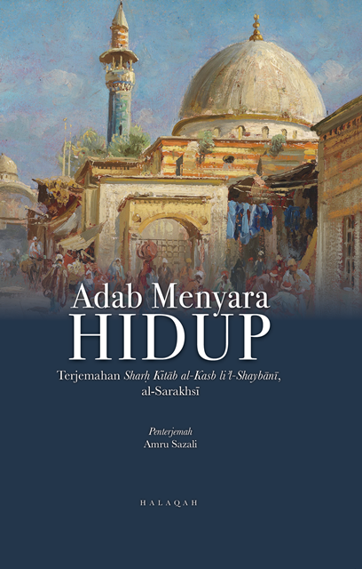 Adab Menyara Hidup: Terjemahan Sharḥ Kitāb al-Kasb liʾl-Shaybānī