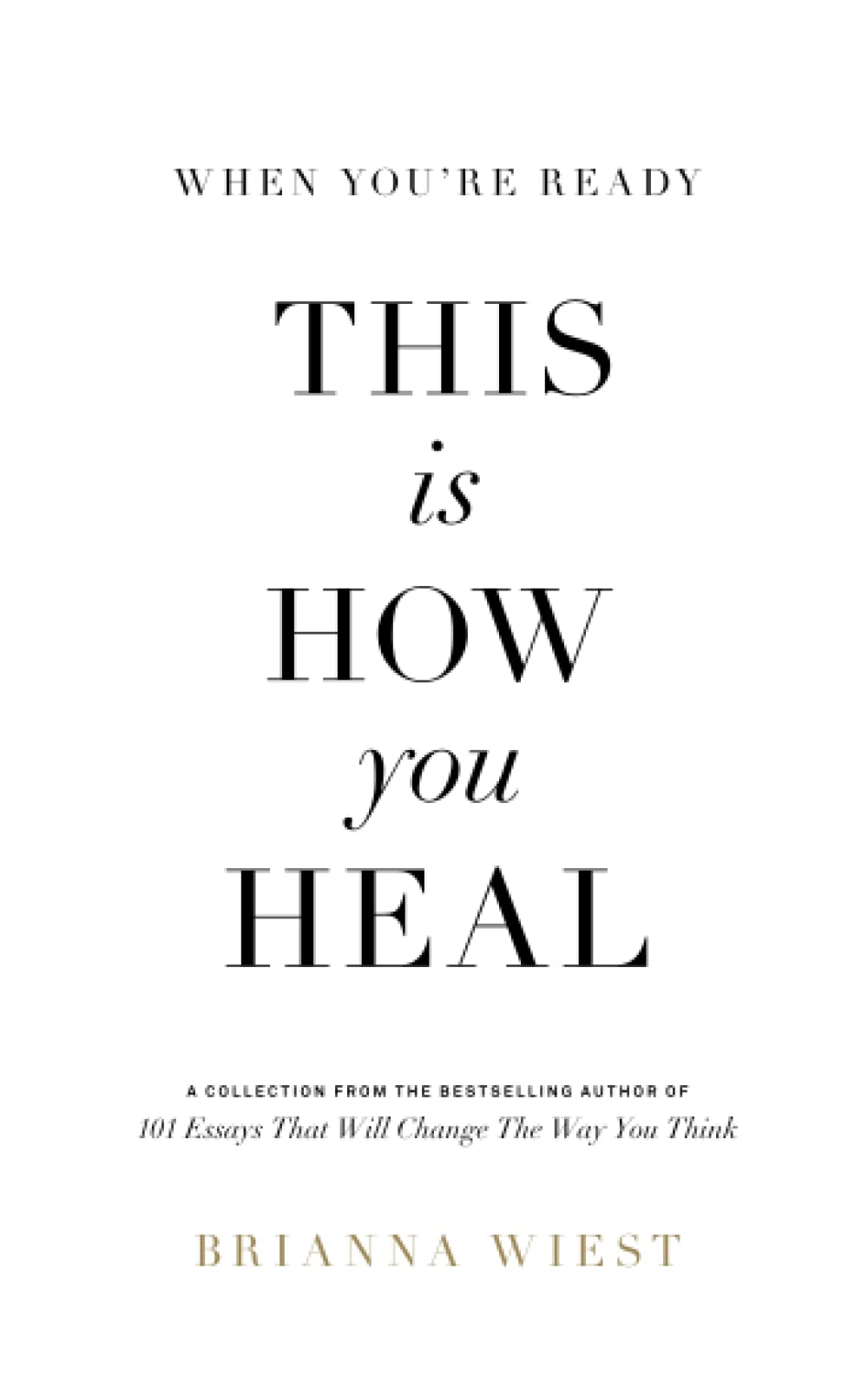 When You're Ready, This Is How You Heal