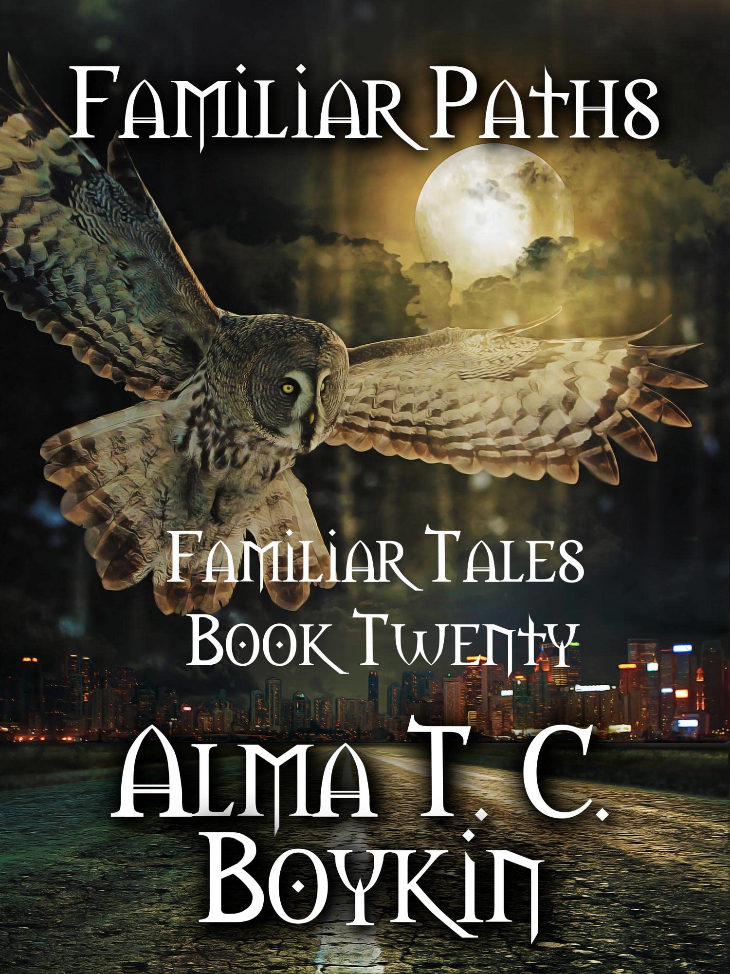 Familiar Paths: Familiar Tales Book Twenty