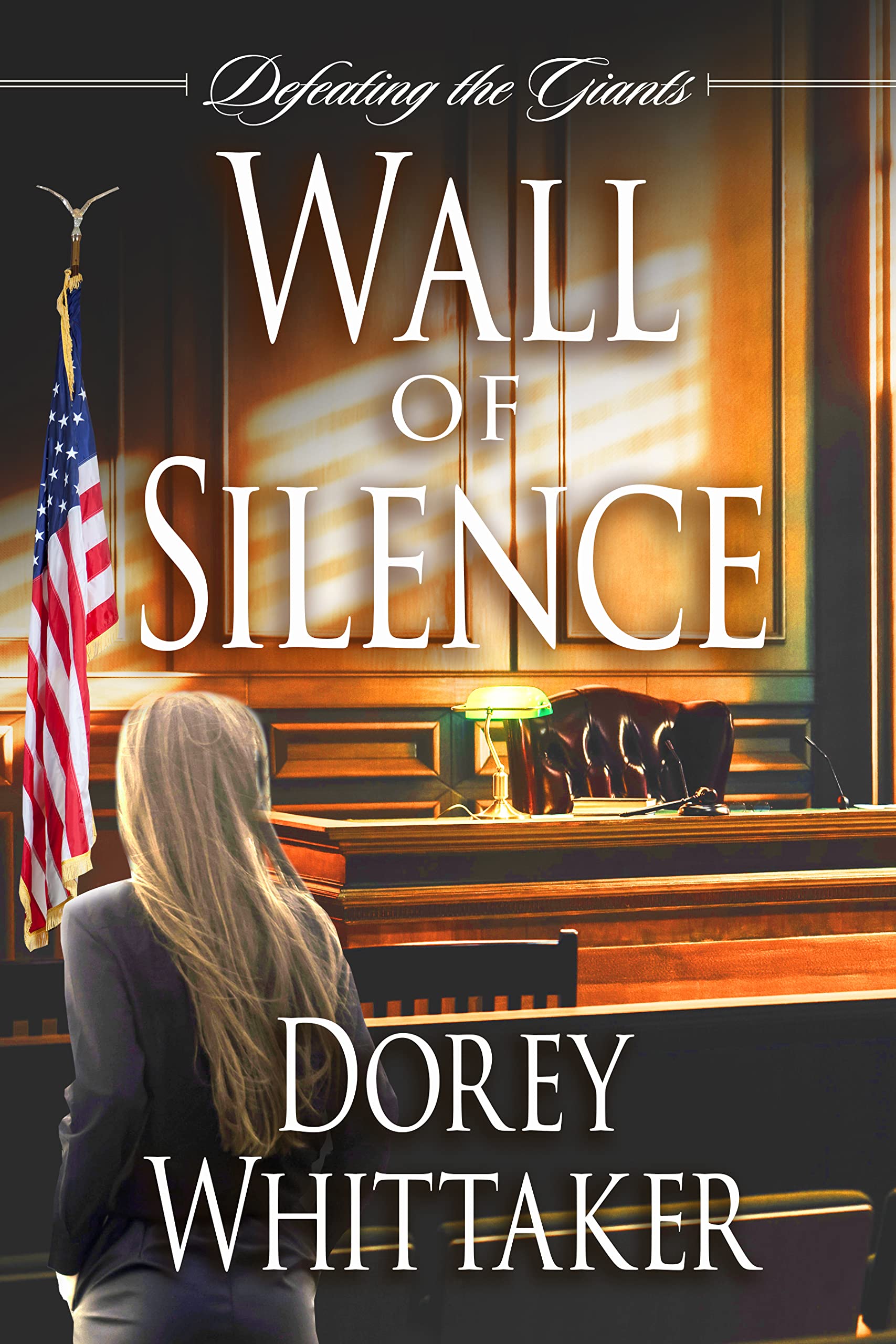 Wall of Silence (Defeating the Giants Book 1) by Dorey Whittaker