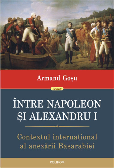 Între Napoleon și Alexandru I: contextul internațional al anexării Basarabiei