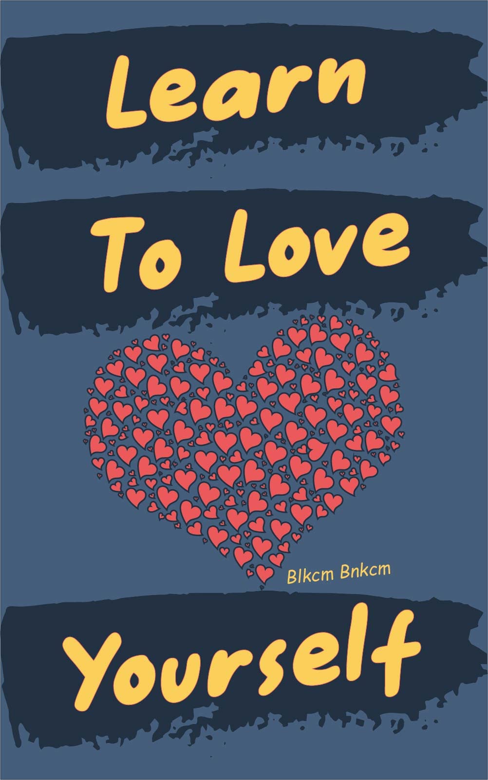 Learn To Love Yourself Self Development Learning To Love Yourself