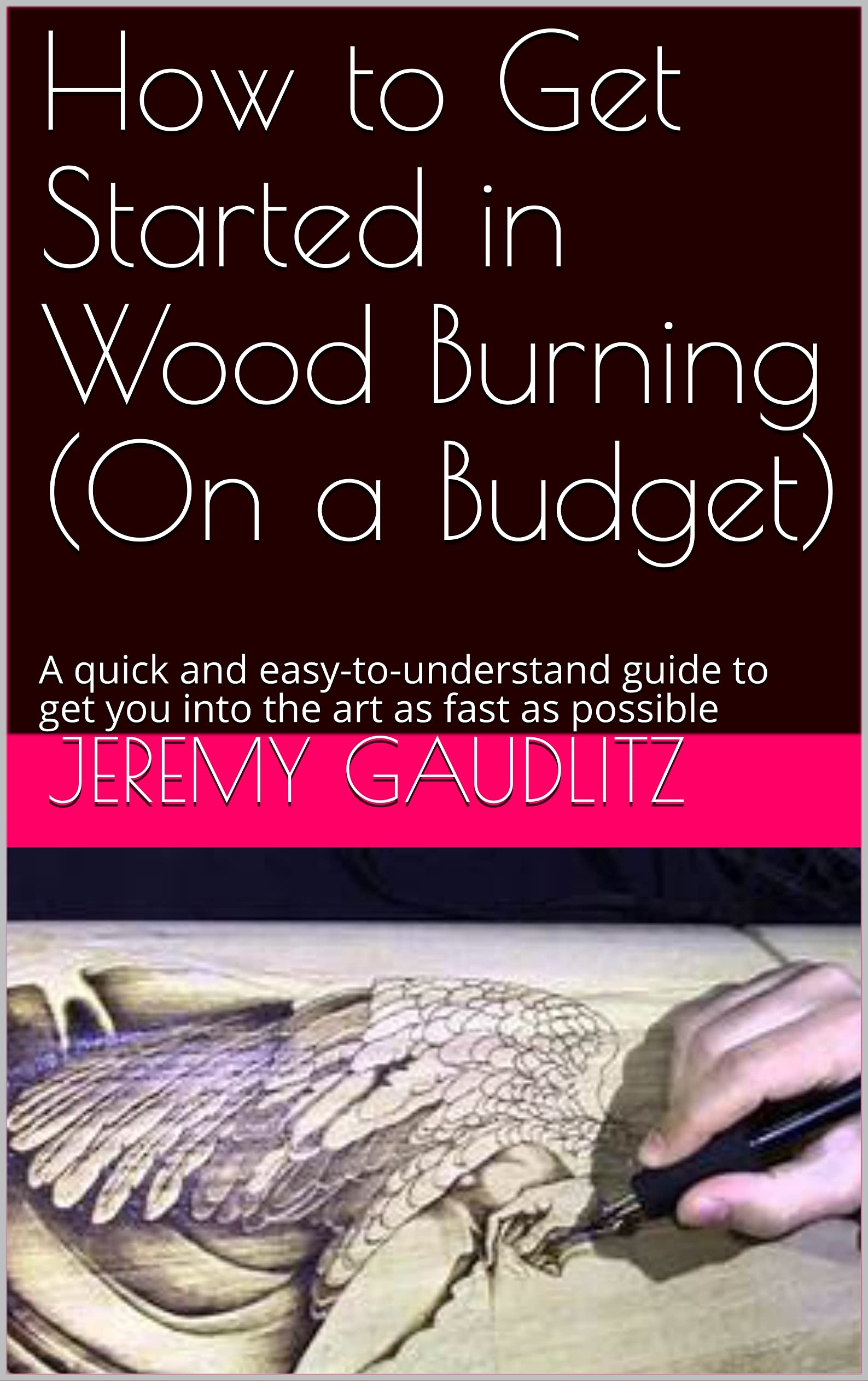 How to Get Started in Wood Burning (On a Budget) A quick and easyto