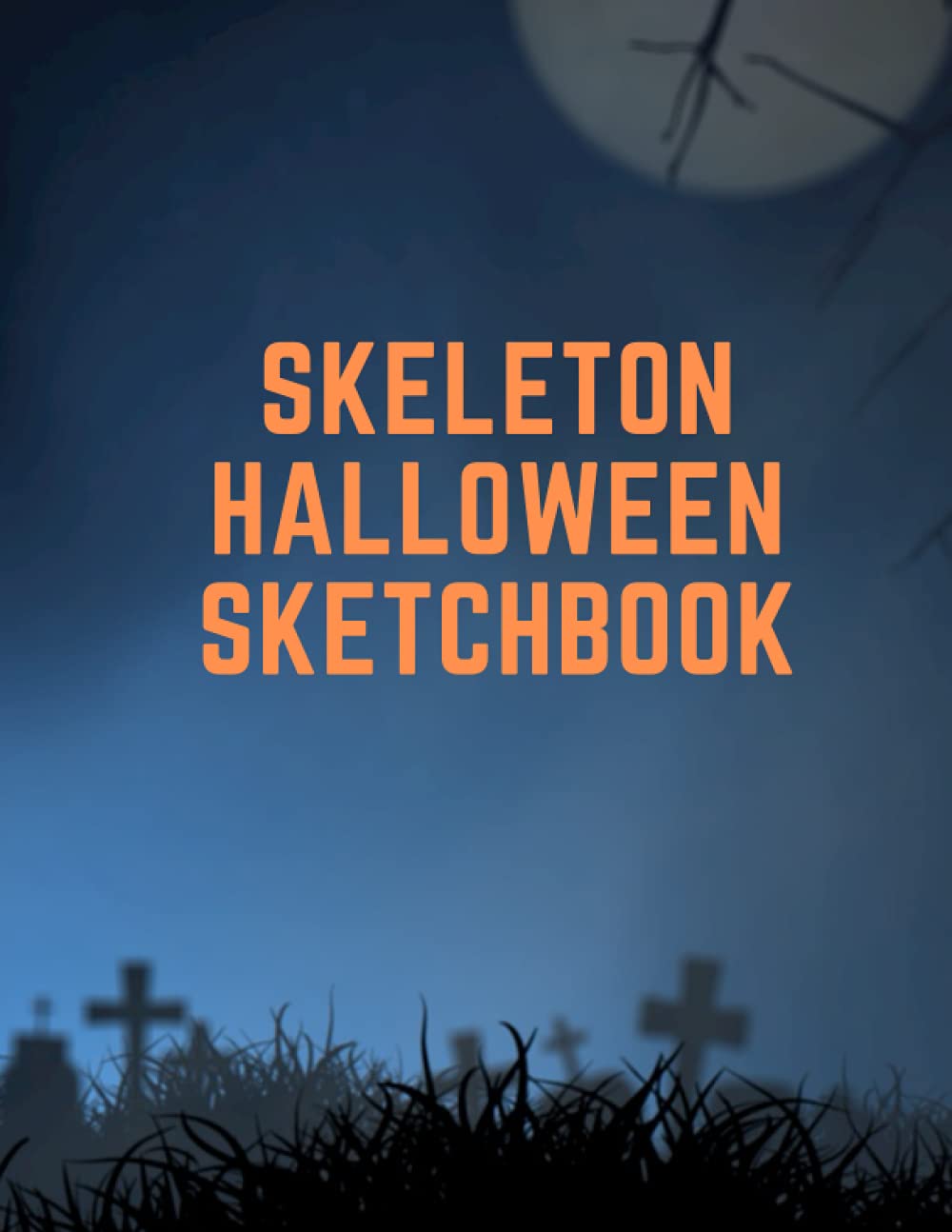 Book Summary Skeleton Halloween sketchbook: Gift for girls, women, adults, teens,kids, teachers (8.5×11) size 110 pages