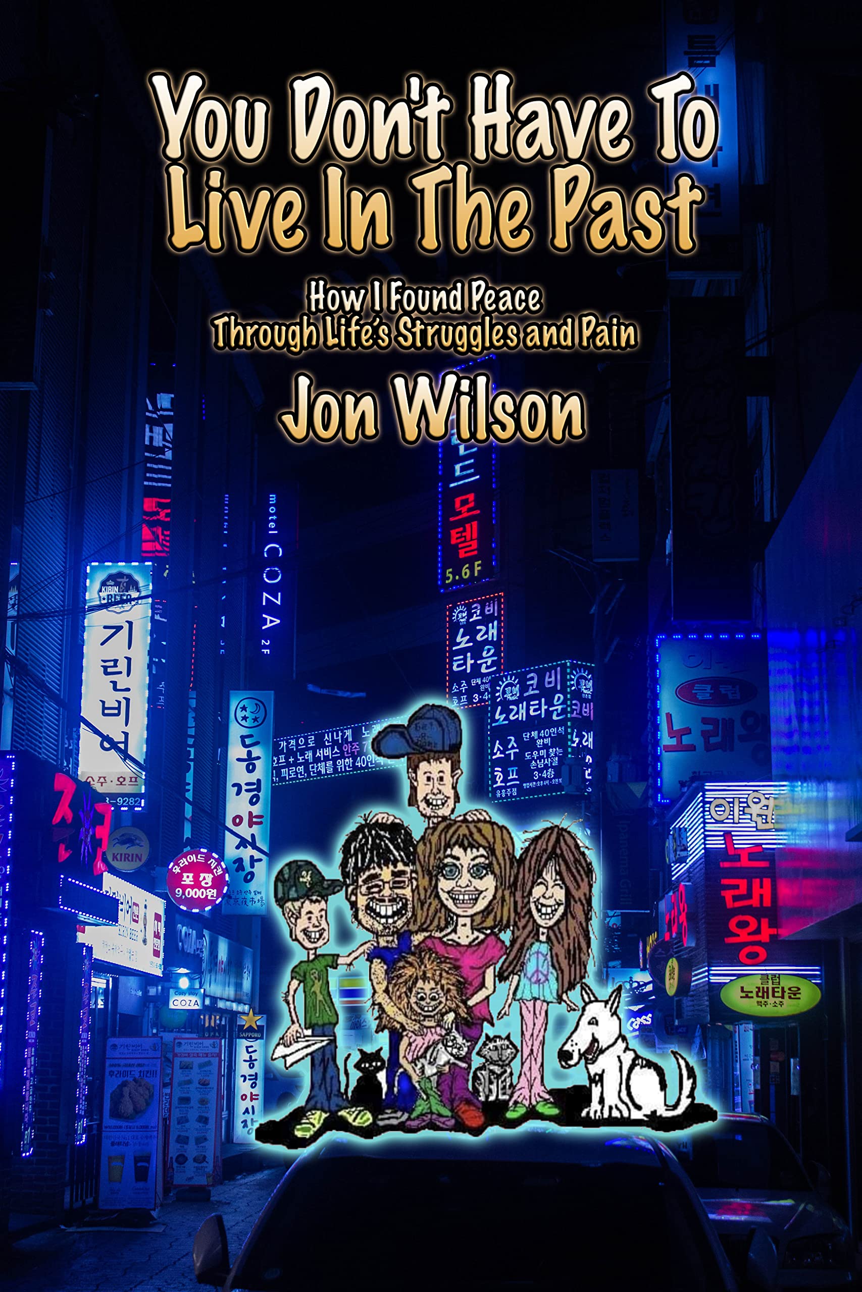 you-don-t-have-to-live-in-the-past-by-jon-wilson-goodreads