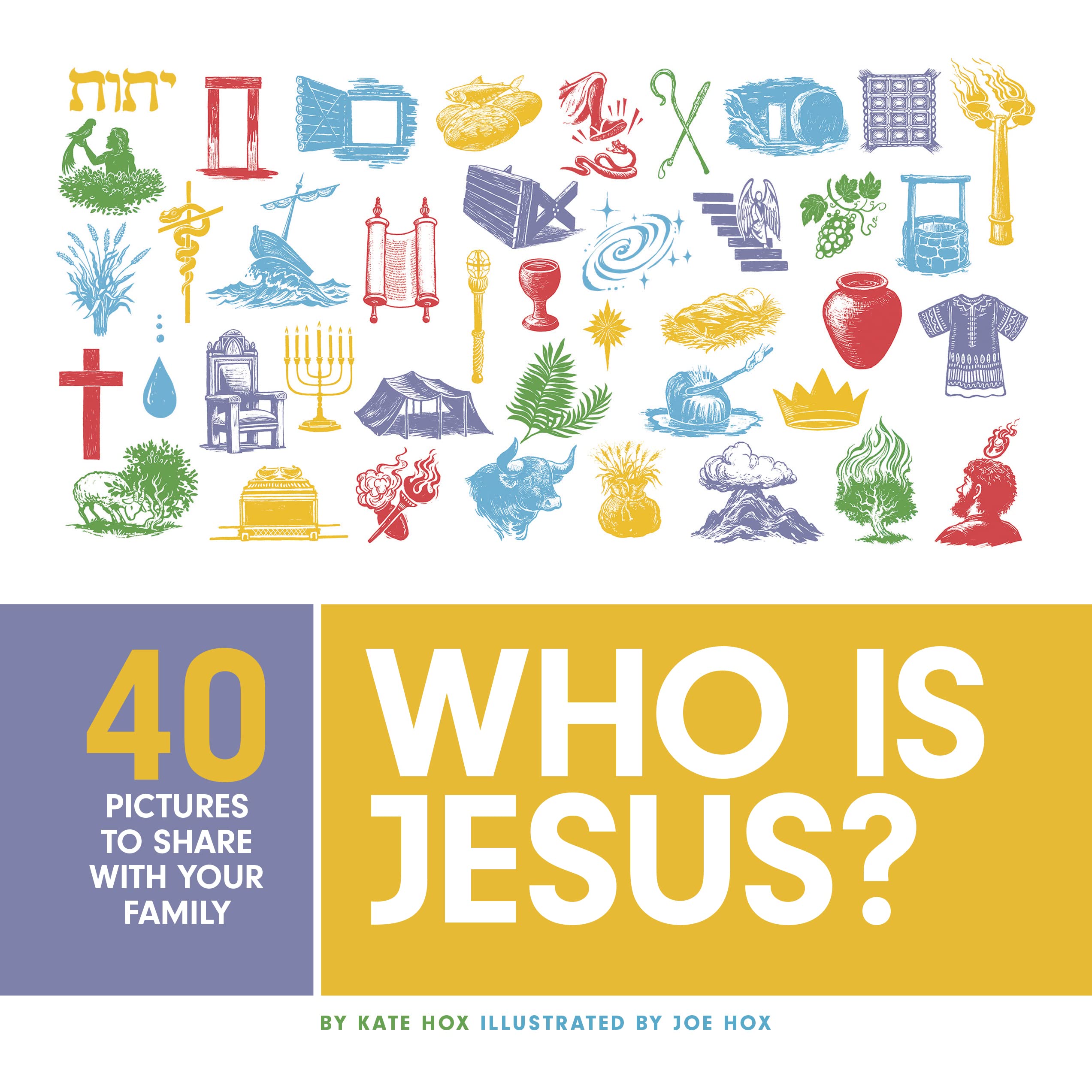 Who Is Jesus?: Forty Pictures to Share with Your Family