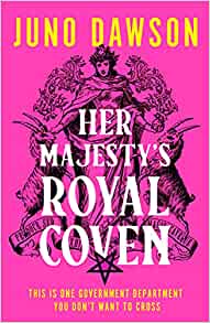 Her Majesty's Royal Coven (Her Majesty's Royal Coven, #1)