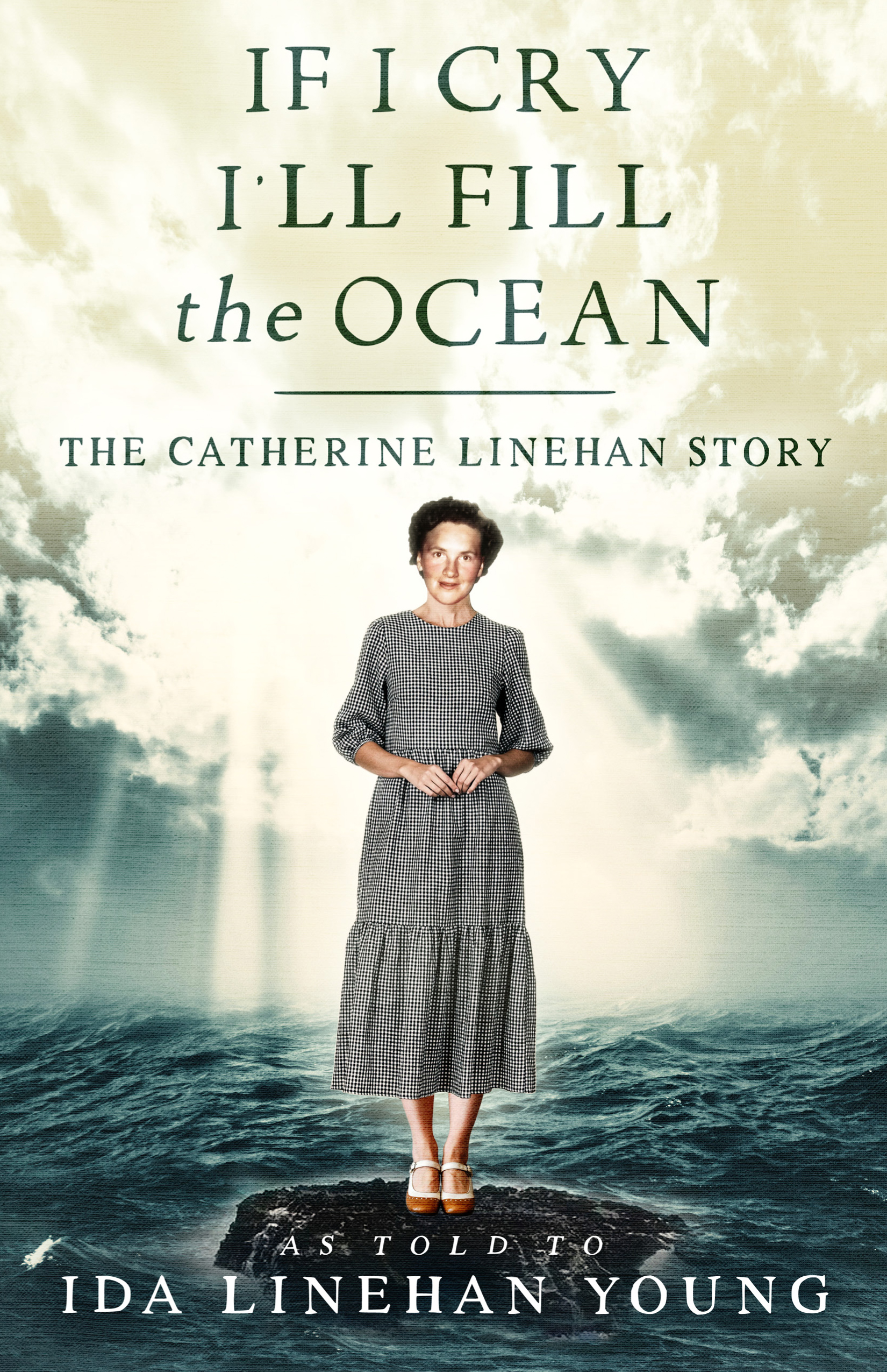 If I Cry I'll Fill the Ocean: The Catherine Linehan Story