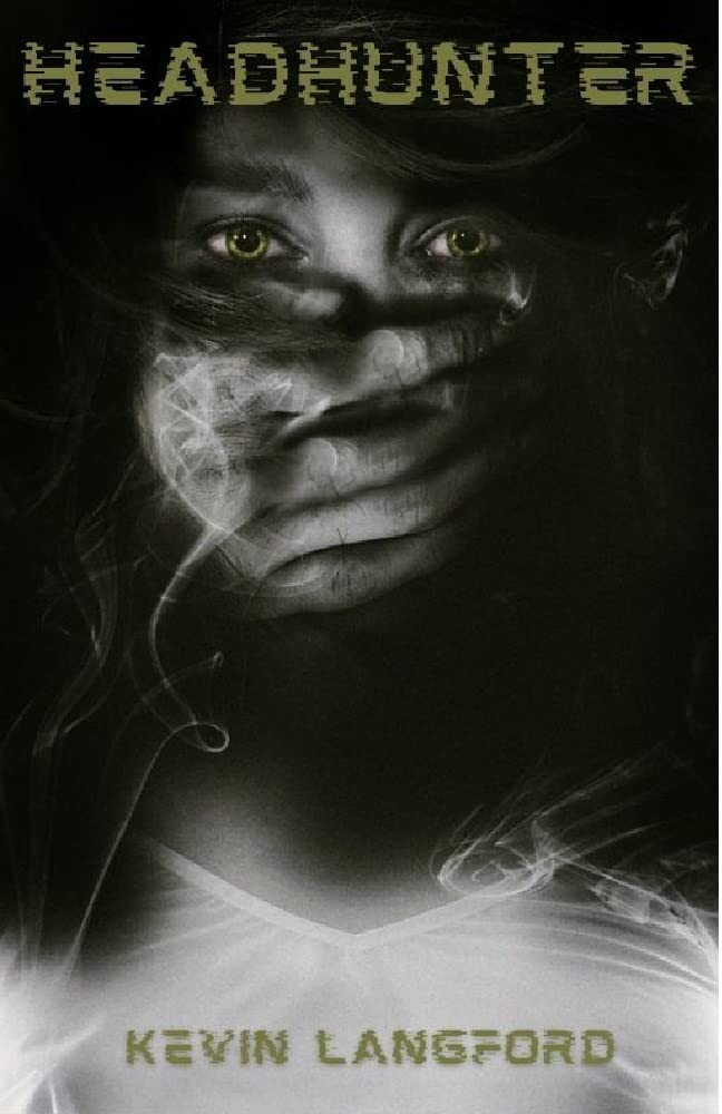 Headhunter Book 1 of Peter Ford Novels by Kevin Langford Goodreads