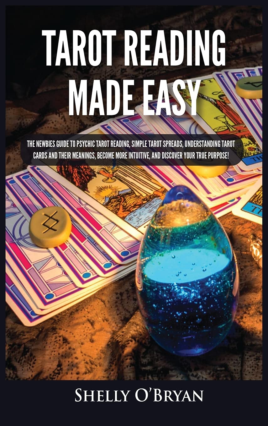 Tarot Reading Made Easy: The Newbies Guide to Psychic Tarot Reading ...