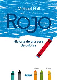 Rojo: Historia de una cera de colores