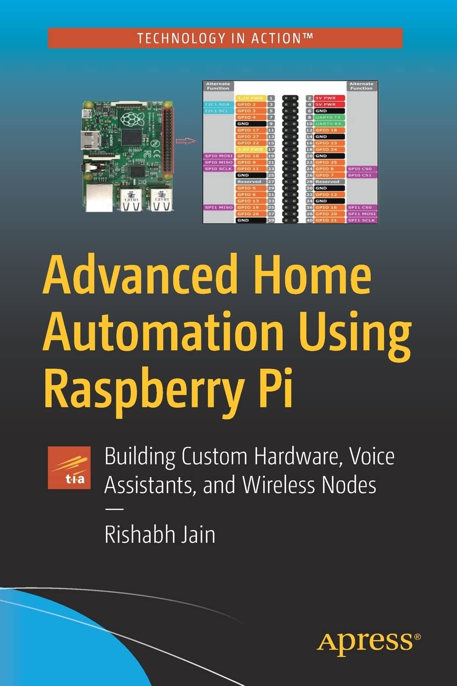 Advanced Home Automation Using Raspberry Pi: Building Custom Hardware ...
