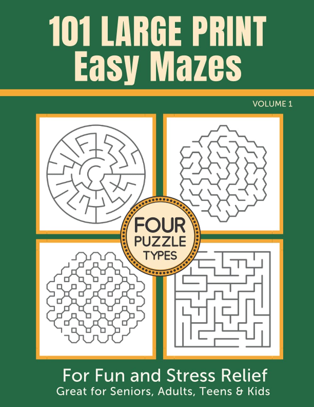 101 Large Print Easy Mazes for Fun and Stress Relief - Volume 1: Great for Seniors, Adults ...