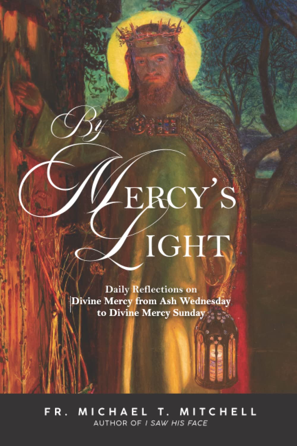 By Mercy's Light Daily Reflections on Divine Mercy from Ash Wednesday