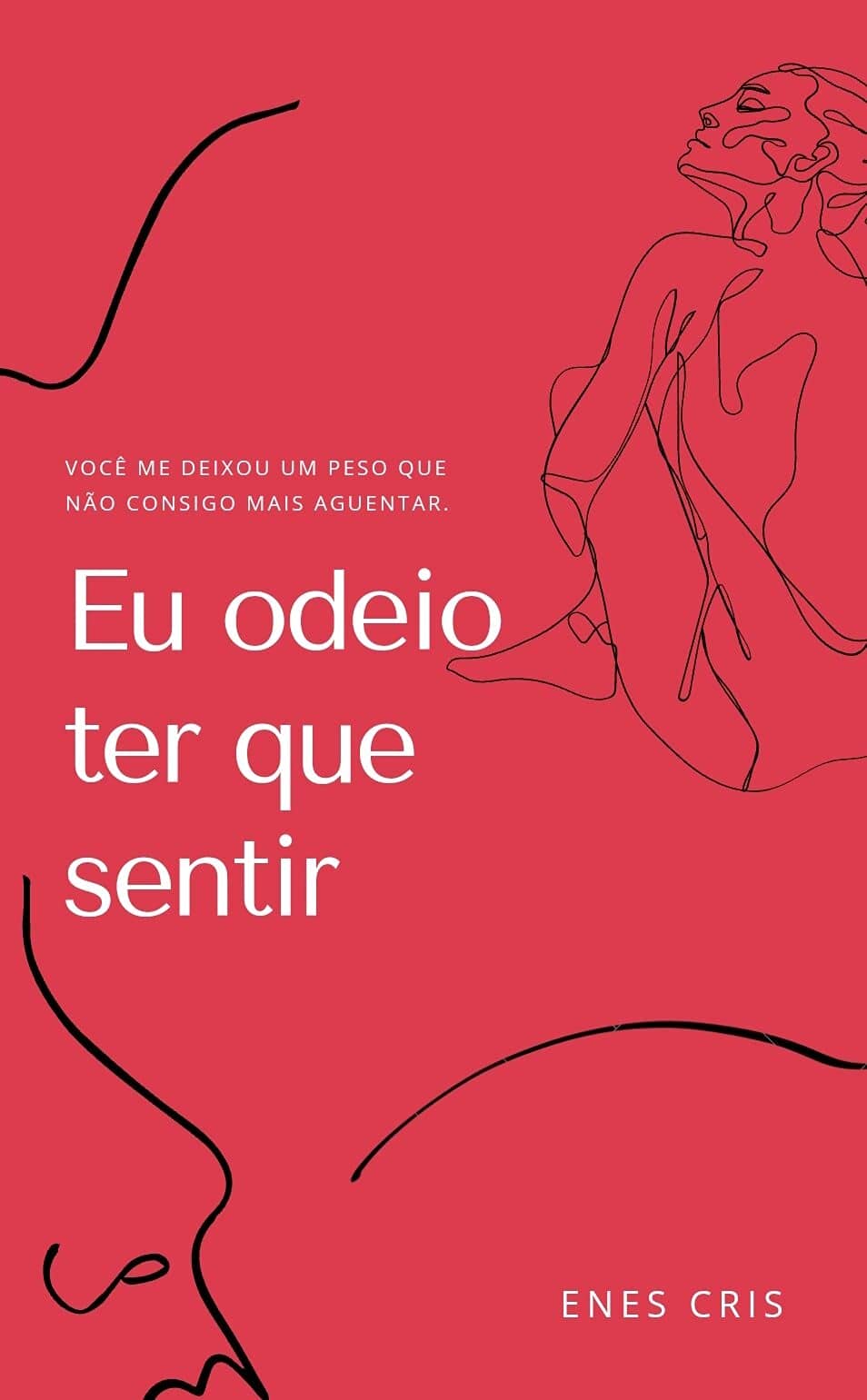 Eu odeio ter que sentir