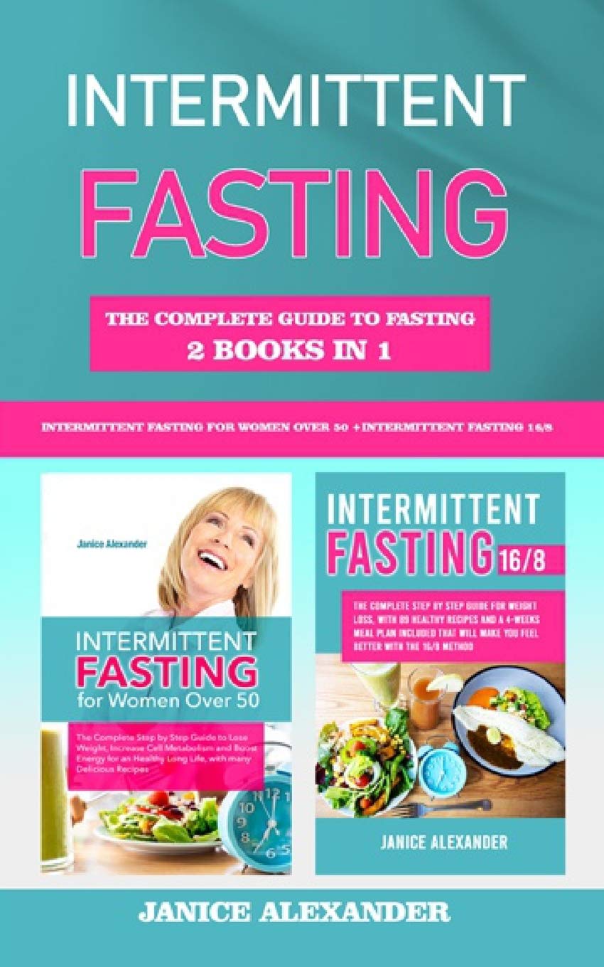 Intermittent fasting The Complete Guide to Fasting, 2 books in 1