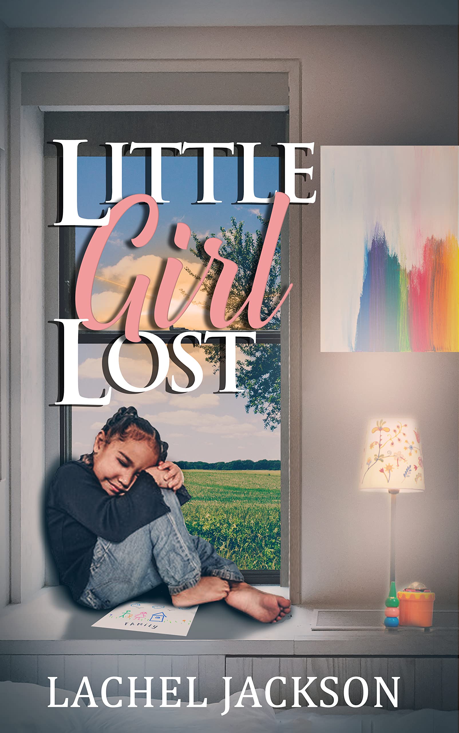 Little Girl Lost by Lachel Jackson Goodreads